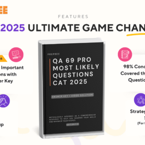 PrepBee CAT 2025 Ultimate Game Changer – QA 69 Pro Most Likely Questions